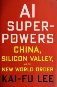 AI Superpowers book cover — Kai-Fu Lee