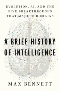 A Brief History of Intelligence book cover — Max Bennett