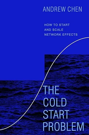 The Cold Start Problem by Andrew Chen - best startup books