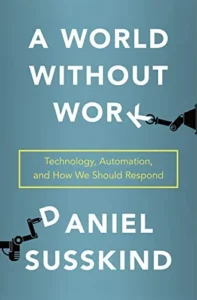 A World Without Work book cover — Daniel Susskind